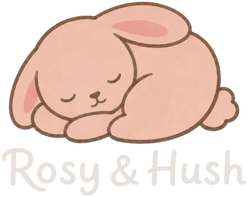 Rosy & Hush